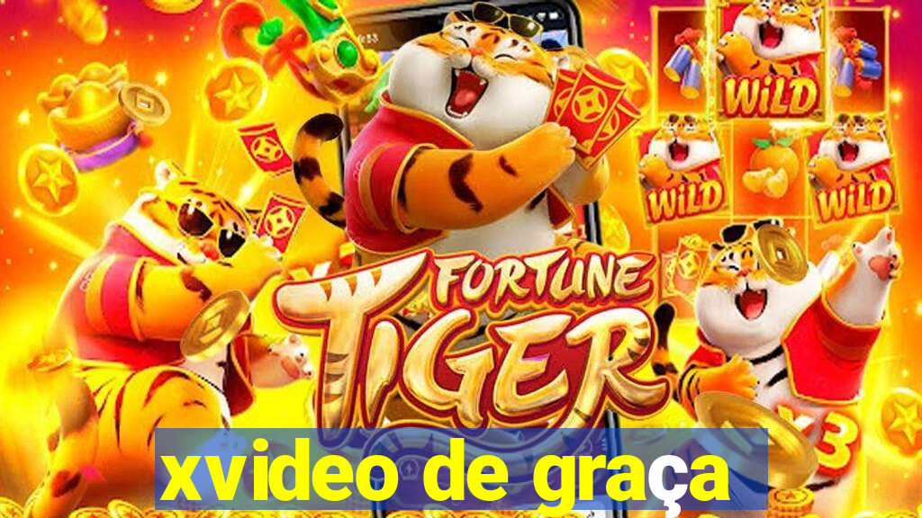 xvideo de graça